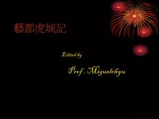 edited by prof miguelchyu