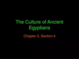 The Culture of Ancient Egyptians