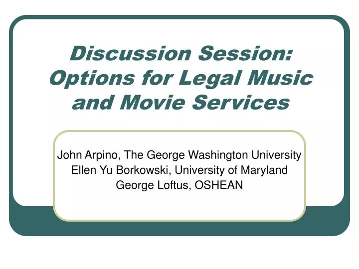 discussion session options for legal music and movie services