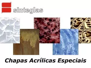 chapas acr licas especiais