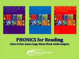 PHONICS for Reading Anita Archer, James Lapp, Diane Flood, Linda Lungren