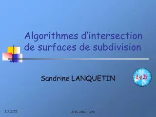 algorithmes d intersection de surfaces de subdivision