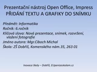 prezenta n n stroj open office impress p id n textu a grafiky do sn mku