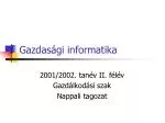 Gazdasági informatika - slide 1