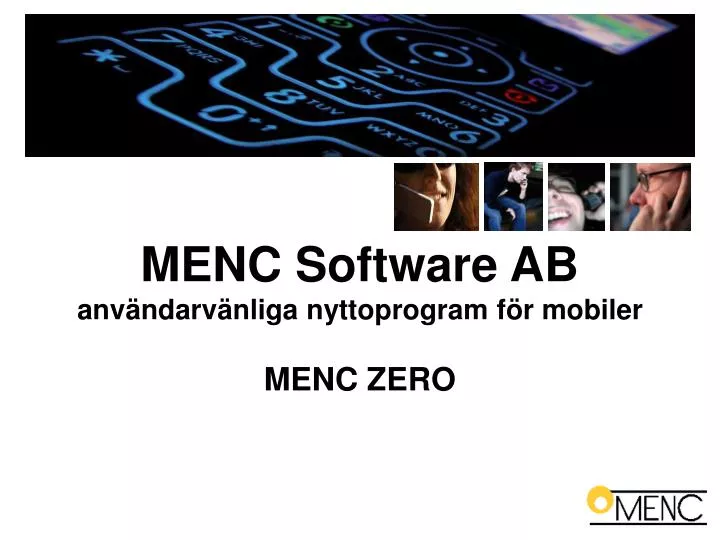 PPT - MENC Software AB Användarvänliga Nyttoprogram För Mobiler MENC ...