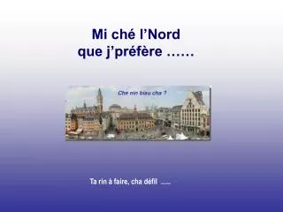 mi ch l nord que j pr f re