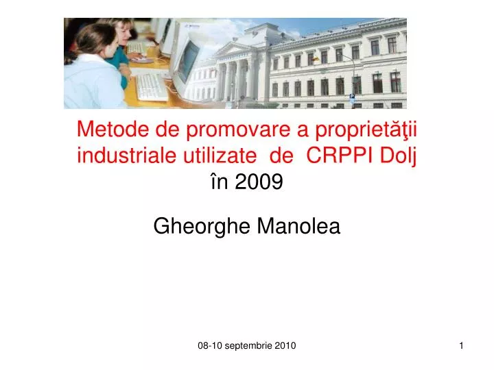 metode de promovare a propriet ii industriale utilizate de crppi dolj n 2009