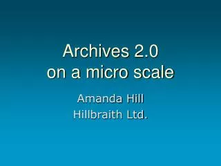 Archives 2.0 on a micro scale