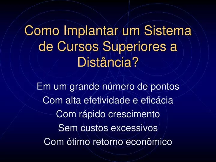 como implantar um sistema de cursos superiores a dist ncia