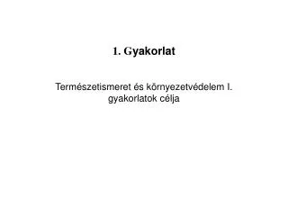 1 g yakorlat