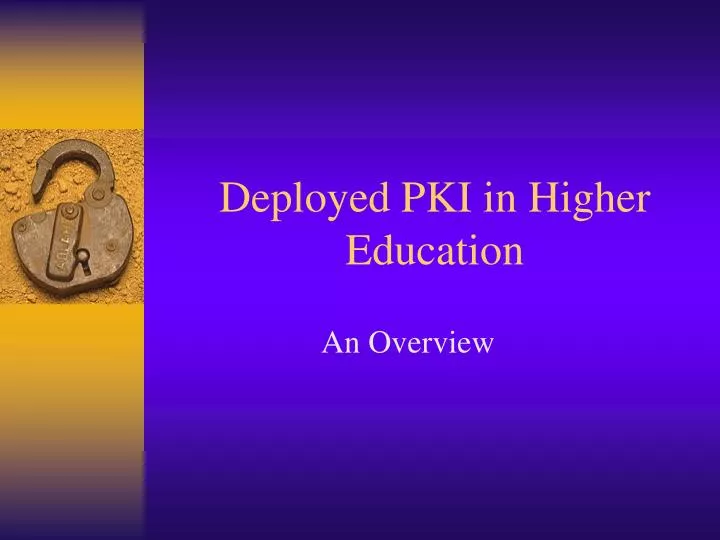 deployed pki in higher education