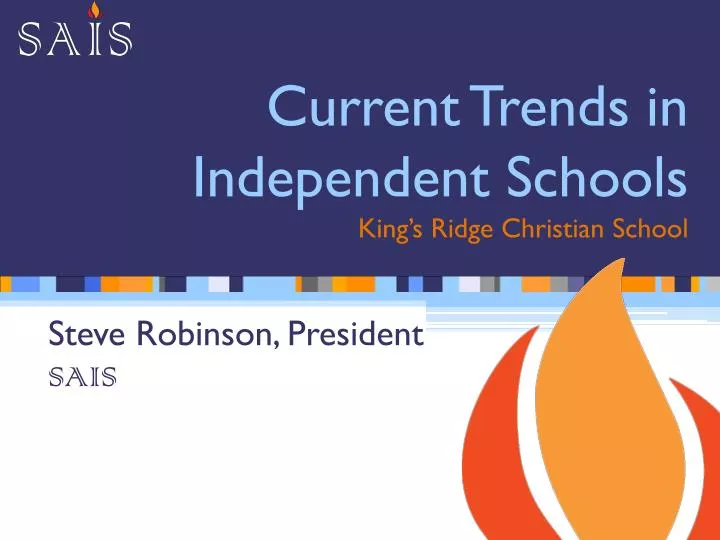 current trends in independent schools king s ridge christian school