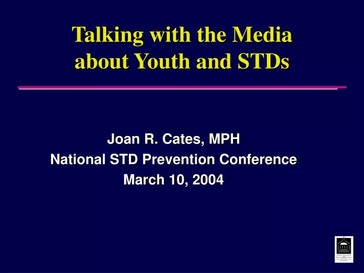 joan r cates mph national std prevention conference march 10 2004