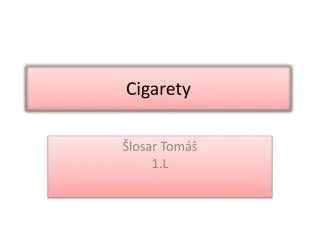 cigarety