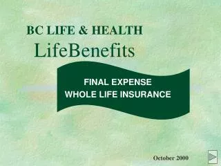 BC LIFE &amp; HEALTH LifeBenefits