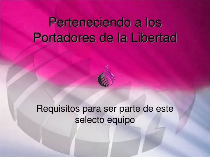 perteneciendo a los portadores de la libertad