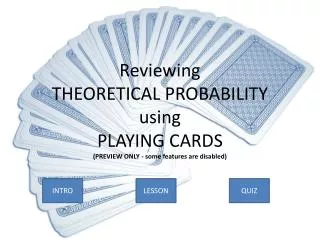 Reviewing THEORETICAL PROBABILITY using PLAYING CARDS (PREVIEW ONLY - some features are disabled)
