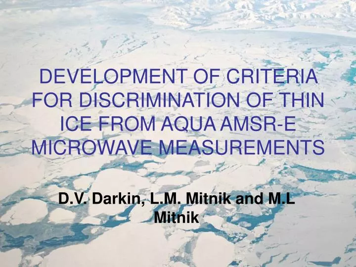 development of criteria for discrimination of thin ice from aqua amsr e microwave measurements