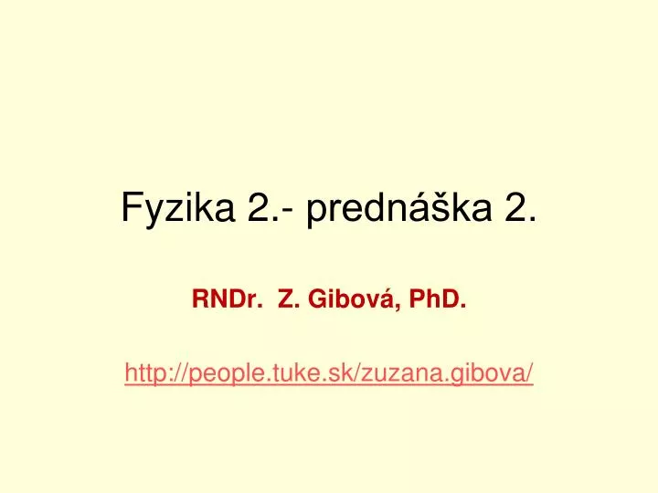 fyzika 2 predn ka 2