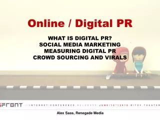 Online / Digital PR WHAT IS DIGITAL PR? SOCIAL MEDIA MARKETING MEASURING DIGITAL PR