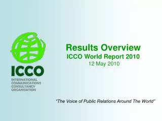 Results Overview ICCO World Report 2010 12 May 2010