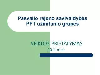 pasvalio rajono savivaldyb s ppt u imtumo grup s