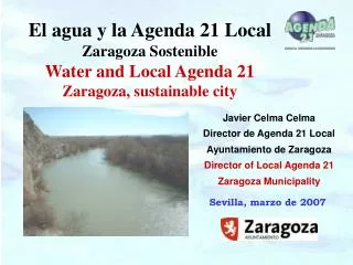 Javier Celma Celma Director de Agenda 21 Local Ayuntamiento de Zaragoza