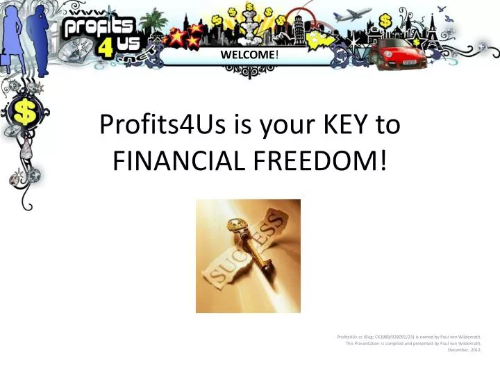 profits4us is your key to financial freedom