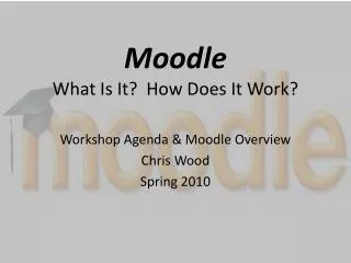Moodle What Is It? How Does It Work?