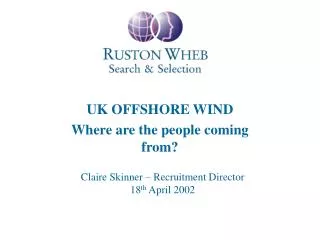 UK OFFSHORE WIND Where are the people coming from?