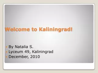 Welcome to Kaliningrad!