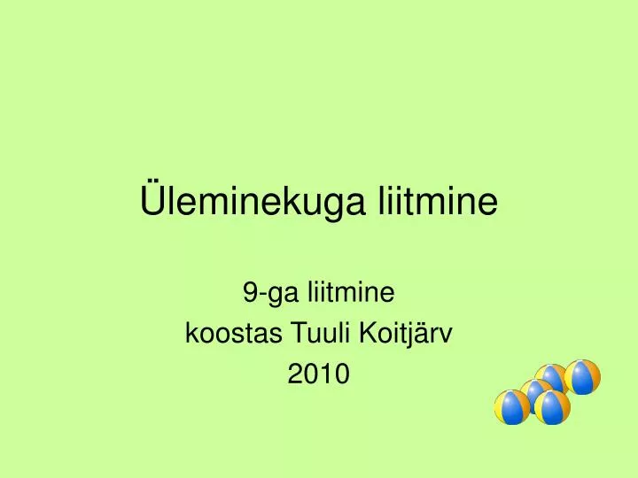 leminekuga liitmine