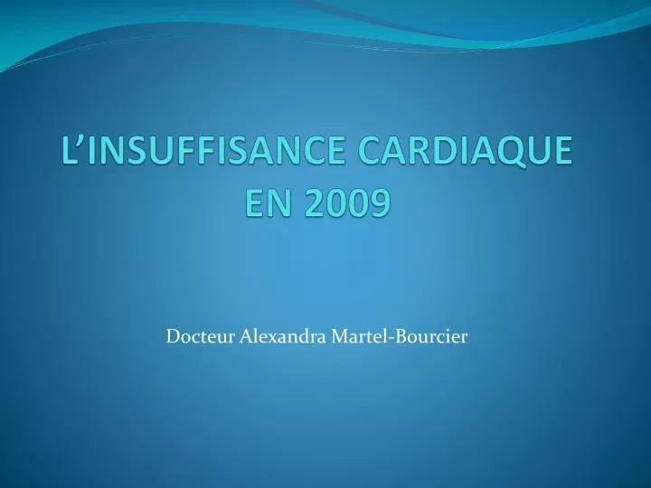 l insuffisance cardiaque en 2009