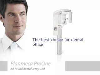 The best choice for dental office