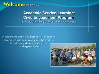 Welcome to the . . . Academic Service-Learning/ 		Civic Engagement Program