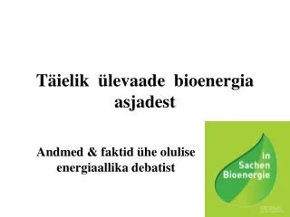 t ielik levaade bioenergia asjadest
