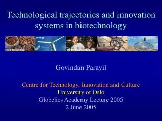 Technological trajectories and innovation systems in biotechnology