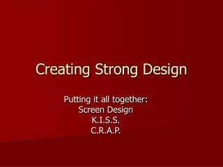 Creating Strong Design
