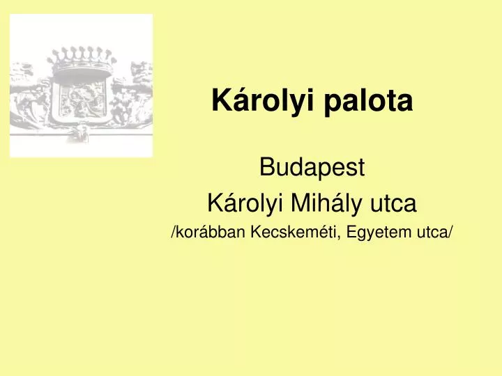 k rolyi palota