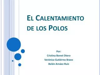 el calentamiento de los polos