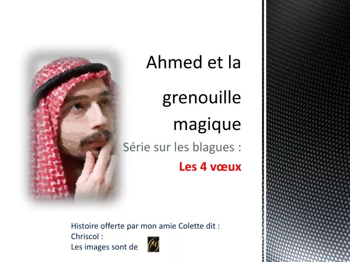 ahmed et la grenouille magique