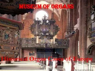 Historical Organ Cases of Europe