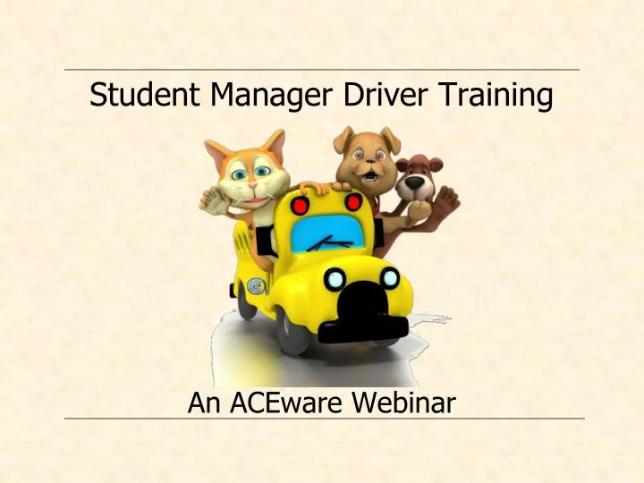 student manager driver training