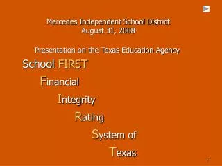 Mercedes Independent School District August 31, 2008