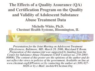 Michelle White, Ph.D. Chestnut Health Systems, Bloomington, IL