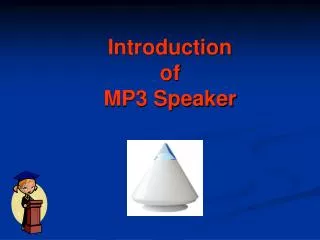 Introduction of MP3 Speaker
