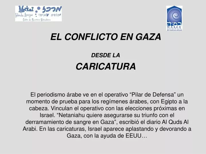 el conflicto en gaza desde la caricatura
