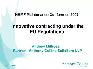 NHMF Maintenance Conference 2007 Innovative contracting under the EU Regulations