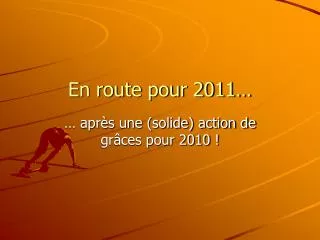 en route pour 2011