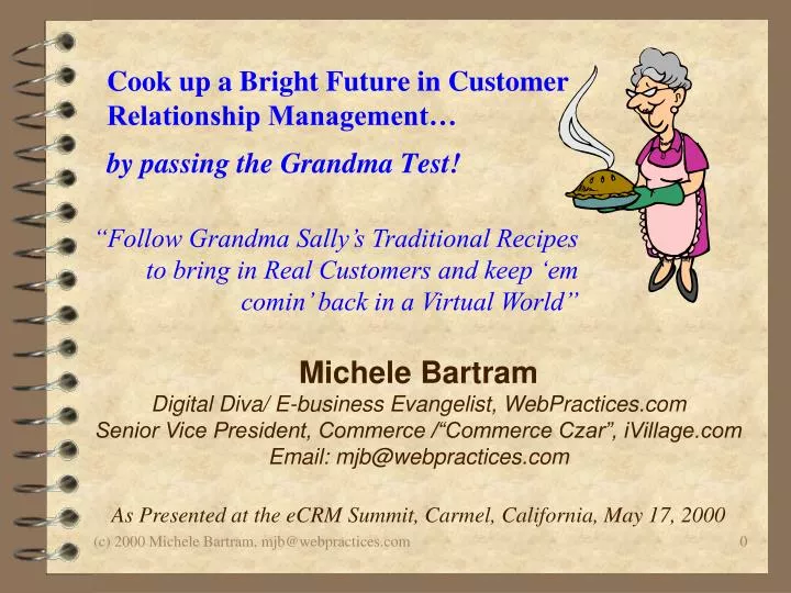 cook up a bright future in customer relationship management by passing the grandma test